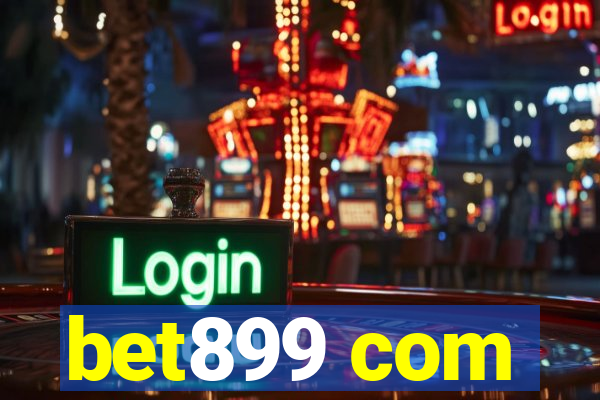 bet899 com